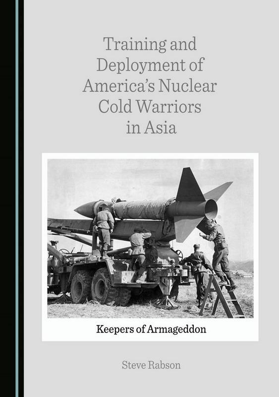 Training and Deployment of America’s Nuclear Cold Warriors in Asia
